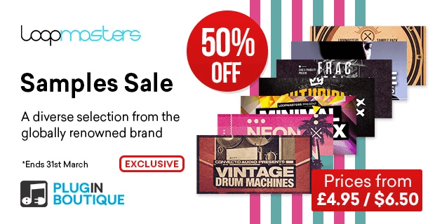Save 50% on selected Loopmasters sample packs at Plugin Boutique