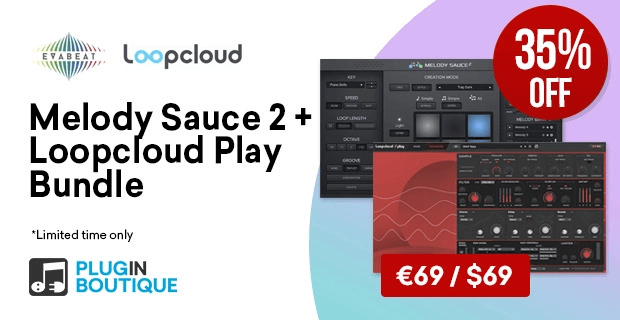 Save 35% on Melody Sauce 2 & Loopcloud Play Bundle